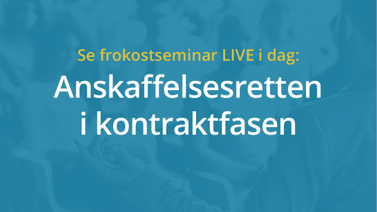 Anbud365: Rekordinteresse for dagens Anbud365-seminar – følg seminaret på Live Streaming