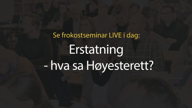 Anbud365: Anbud365-seminar om erstatning – følg oss på LIVE streaming. IDAG!