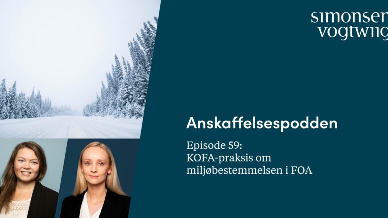 Anbud365: Anskaffelsespodden episode 59: KOFA-praksis om miljøbestemmelsen i FOA